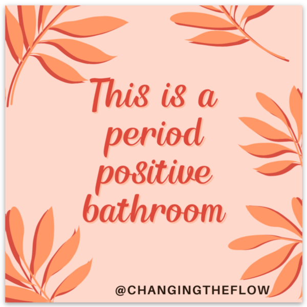 Sticker: This is a Period Positive Bathroom